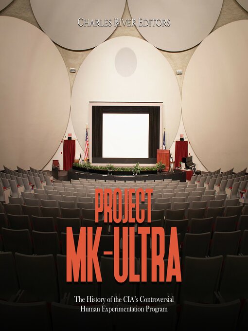 Title details for Project MK-Ultra by Charles River Editors - Wait list